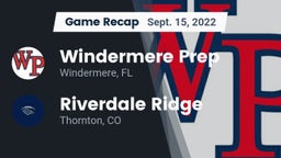 Recap: Windermere Prep  vs. Riverdale Ridge  2022