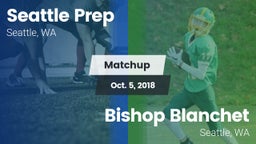 Matchup: Seattle Prep vs. Bishop Blanchet  2018