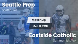 Matchup: Seattle Prep vs. Eastside Catholic  2018