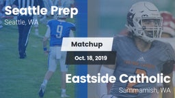 Matchup: Seattle Prep vs. Eastside Catholic  2019