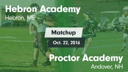 Matchup: Hebron Academy High vs. Proctor Academy  2016