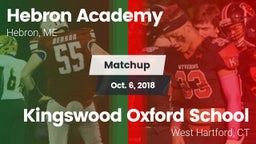 Matchup: Hebron Academy  vs. Kingswood Oxford School 2018