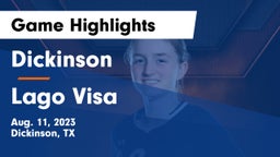 Dickinson  vs Lago Visa Game Highlights - Aug. 11, 2023