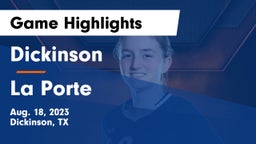 Dickinson  vs La Porte Game Highlights - Aug. 18, 2023