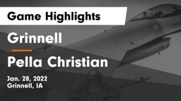 Grinnell  vs Pella Christian  Game Highlights - Jan. 28, 2022