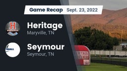 Recap: Heritage  vs. Seymour  2022