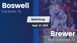 Matchup: Boswell vs. Brewer  2019