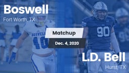 Matchup: Boswell vs. L.D. Bell 2020