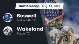 Recap: Boswell   vs. Wakeland  2022