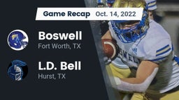 Recap: Boswell   vs. L.D. Bell 2022