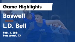 Boswell   vs L.D. Bell Game Highlights - Feb. 1, 2021