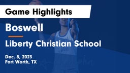 Boswell   vs Liberty Christian School  Game Highlights - Dec. 8, 2023