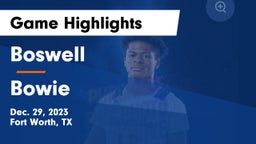 Boswell   vs Bowie  Game Highlights - Dec. 29, 2023