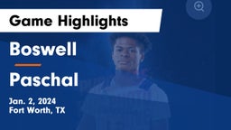 Boswell   vs Paschal  Game Highlights - Jan. 2, 2024