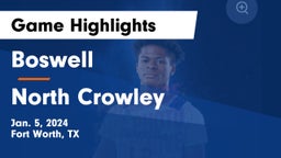 Boswell   vs North Crowley  Game Highlights - Jan. 5, 2024