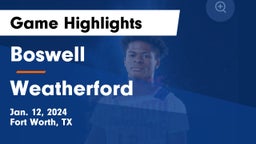 Boswell   vs Weatherford  Game Highlights - Jan. 12, 2024