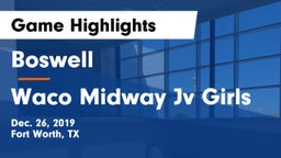 Boswell   vs Waco Midway Jv Girls Game Highlights - Dec. 26, 2019