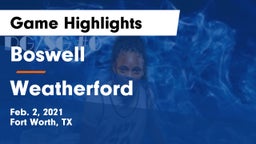 Boswell   vs Weatherford  Game Highlights - Feb. 2, 2021
