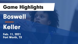 Boswell   vs Keller  Game Highlights - Feb. 11, 2021