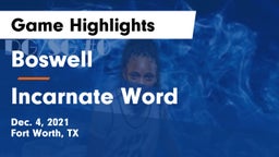 Boswell   vs Incarnate Word  Game Highlights - Dec. 4, 2021