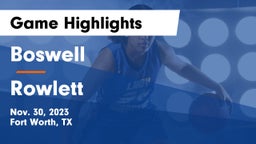 Boswell   vs Rowlett  Game Highlights - Nov. 30, 2023