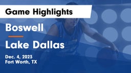 Boswell   vs Lake Dallas  Game Highlights - Dec. 4, 2023