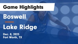 Boswell   vs Lake Ridge  Game Highlights - Dec. 8, 2023
