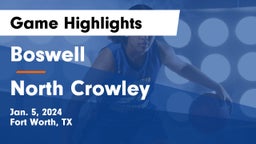 Boswell   vs North Crowley  Game Highlights - Jan. 5, 2024