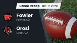 Recap: Fowler  vs. Orosi  2020