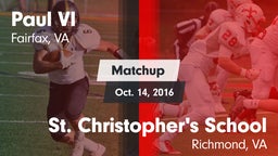 Matchup: Paul VI  vs. St. Christopher's School 2016