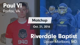 Matchup: Paul VI  vs. Riverdale Baptist  2016