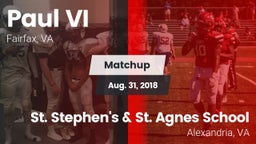 Matchup: Paul VI  vs. St. Stephen's & St. Agnes School 2018