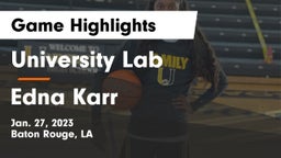 University Lab  vs Edna Karr Game Highlights - Jan. 27, 2023
