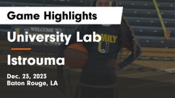 University Lab  vs Istrouma  Game Highlights - Dec. 23, 2023