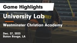 University Lab  vs Westminster Christian Academy  Game Highlights - Dec. 27, 2023