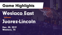 Weslaco East  vs Juarez-Lincoln  Game Highlights - Dec. 30, 2019