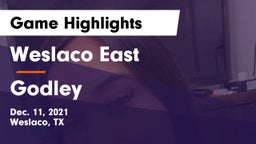 Weslaco East  vs Godley  Game Highlights - Dec. 11, 2021