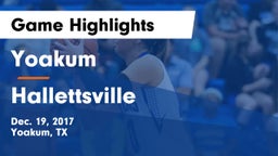Yoakum  vs Hallettsville Game Highlights - Dec. 19, 2017