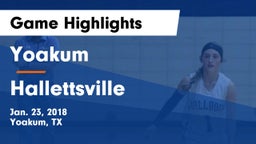 Yoakum  vs Hallettsville  Game Highlights - Jan. 23, 2018