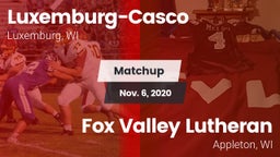 Matchup: Luxemburg-Casco vs. Fox Valley Lutheran  2020