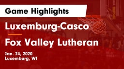 Luxemburg-Casco  vs Fox Valley Lutheran  Game Highlights - Jan. 24, 2020