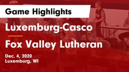 Luxemburg-Casco  vs Fox Valley Lutheran  Game Highlights - Dec. 4, 2020