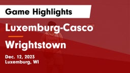 Luxemburg-Casco  vs Wrightstown  Game Highlights - Dec. 12, 2023