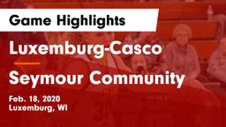 Luxemburg-Casco  vs Seymour Community  Game Highlights - Feb. 18, 2020