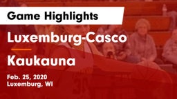 Luxemburg-Casco  vs Kaukauna  Game Highlights - Feb. 25, 2020