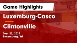 Luxemburg-Casco  vs Clintonville  Game Highlights - Jan. 23, 2023