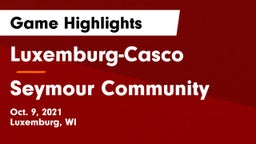 Luxemburg-Casco  vs Seymour Community  Game Highlights - Oct. 9, 2021