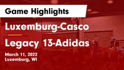 Luxemburg-Casco  vs Legacy 13-Adidas Game Highlights - March 11, 2022