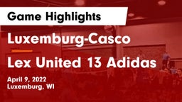 Luxemburg-Casco  vs Lex United 13 Adidas Game Highlights - April 9, 2022