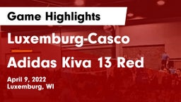 Luxemburg-Casco  vs Adidas Kiva 13 Red Game Highlights - April 9, 2022